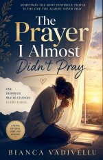 The Prayer I Almost Didn't Pray