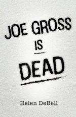 Joe Gross Is Dead