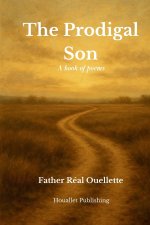 The Prodigal Son - A book of poems