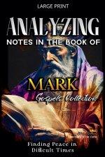 Analyzing Notes in the Book of Mark: Finding Peace in Difficult Times