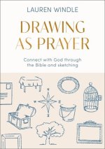 Drawing As Prayer