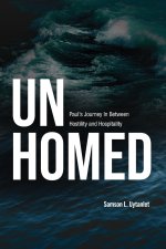 Unhomed: Paul's Journey In Between Hostility and Hospitality