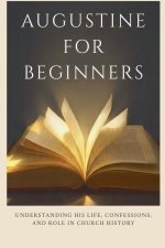 Augustine for Beginners