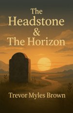 The Headstone & The Horizon