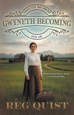 Gwyneth Becoming: Christian Historical Fiction