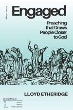 Engaged: Preaching that Draws People Closer to God