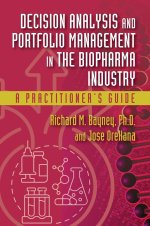 Decision Analysis and Portfolio Management in th – A Practitioner′s Guide