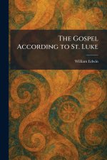 The Gospel According to St. Luke