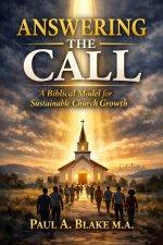 Answering the Call: A Biblical Model for Sustainable Church Growth