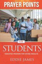 Prayer Points for Students: Targeted Prayers For Divine Results