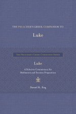 Preacher's Greek Companion to Luke