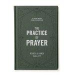 The Practice of Prayer Bible Study Book