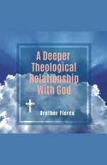 A Deeper Theological Relationship With God