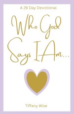 Who God Says I Am