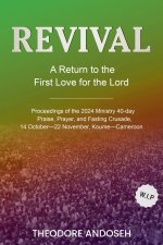 Revival: A Return to the first love for the Lord Jesus