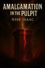 Amalgamation in the Pulpit