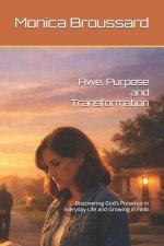 Awe: Purpose and Transformation: Discovering God's Presence in Everyday Life and Growing in Faith