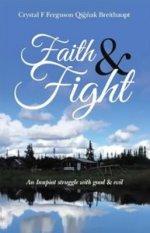 Faith & Fight: An Inupiat struggle with good & evil