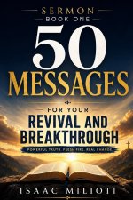 Sermon Book One: 50 Messages for Your Revival and Breakthrough