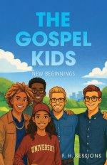 The Gospel Kids: New Beginnings