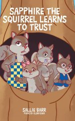 Sapphire the Squirrel Learns to Trust