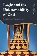 Logic And The Unknowability Of God