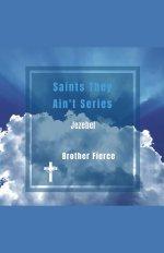 Saints They Ain't Series. Jezebel