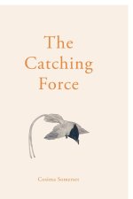 The Catching Force