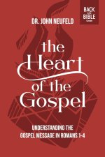 The Heart of the Gospel