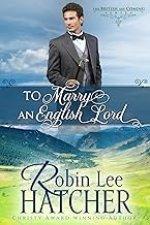 To Marry an English Lord: A Sweet Western Romance