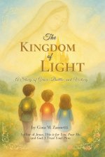 The Kingdom of Light (6x9): A Story of Grace, Battle, and Victory