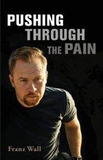 Pushing Through the Pain: Pushing Through the Pain