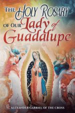 The Holy Rosary of Our Lady of Guadalupe