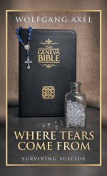 Where Tears Come From: Surviving Suicide