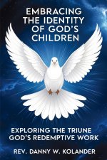 Embracing The Identity Of God's Children : Exploring The Triune God's Redemptive Work