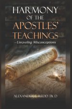 Harmony of the Apostles' Teaching: Unraveling Misconceptions