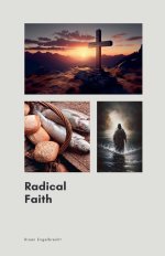 Radical Faith