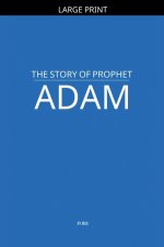 The Story of Prophet Adam