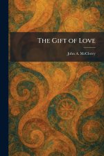 The Gift of Love