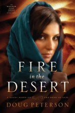 Fire in the Desert: A Novel Based on the Book of Acts