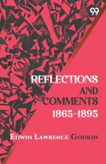 Reflections and Comments 1865-1895