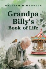 Grandpa Billy's Book Of Life