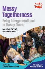 Messy Togetherness