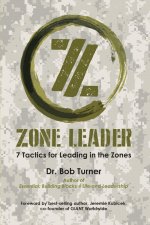 Zone Leader: 7 Tactics for Leading in the Zones