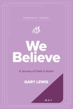 We Believe Companion Journal: A Journey of Faith in Action - May