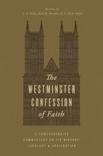 The Westminster Confession of Faith