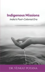 Indigenous Missions: India's Post-Colonial Era