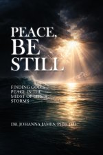 Peace, Be Still