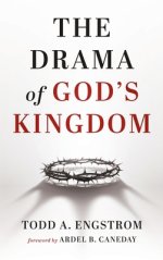 The Drama of God's Kingdom