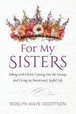 For My Sisters